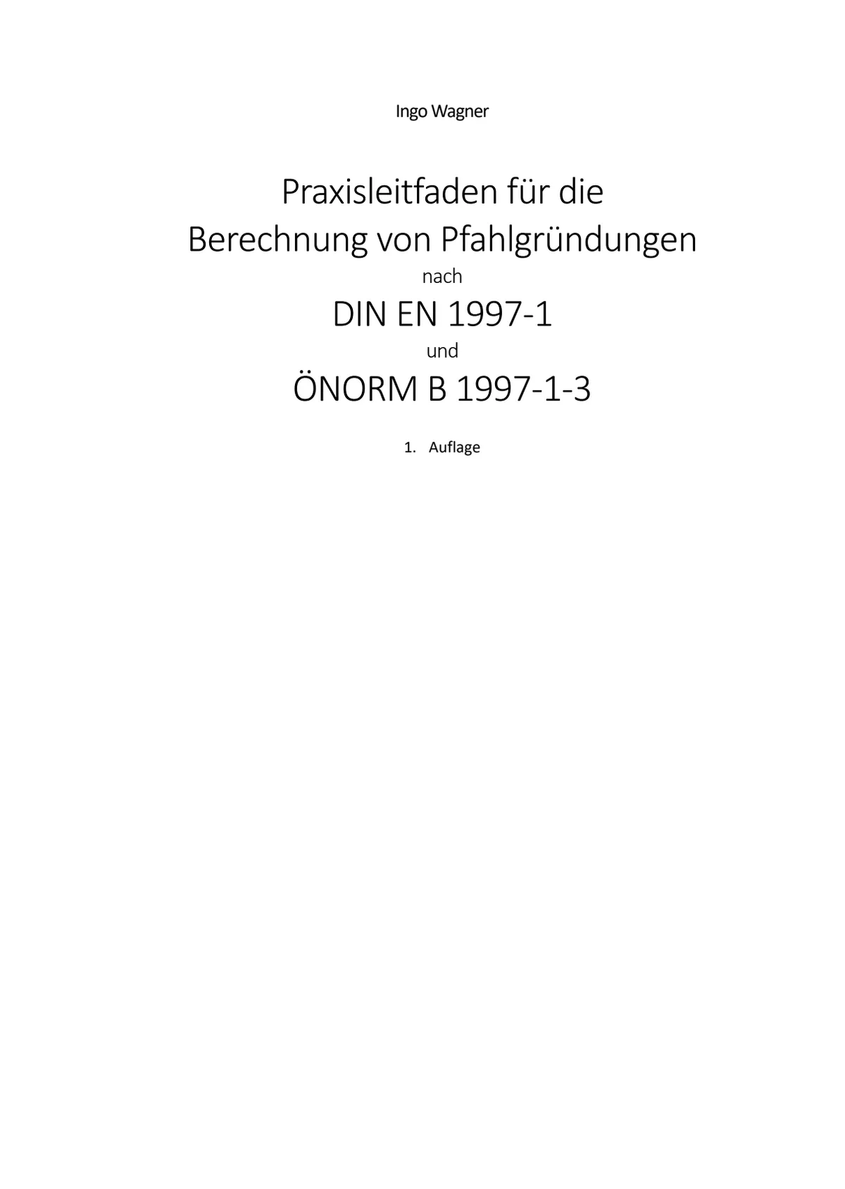 Praxisleitfaden zur Berechnung von Pfahlgründungen nach DIN EN 1997-1 und ÖNORM B 1997-1-3 — Seite 5